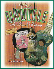 The Ukulele - A Visual History